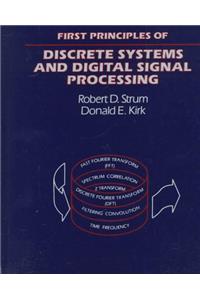 First Principles of Discrete Systems and Digital Signal Processing (Electrical Engineering)