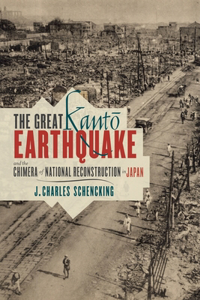 Great Kantō Earthquake and the Chimera of National Reconstruction in Japan
