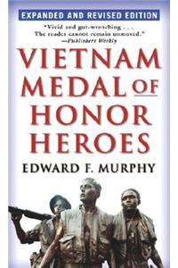 Vietnam Medal of Honor Heroes