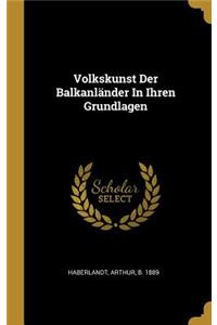 Volkskunst Der Balkanländer In Ihren Grundlagen