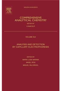 Analysis and Detection by Capillary Electrophoresis: Volume 45
