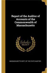 Report of the Auditor of Accounts of the Commonwealth of Massachusetts