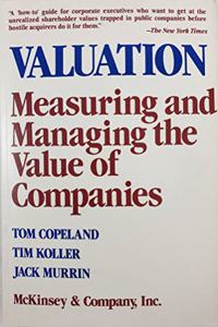 Valuation: Measuring and Managing the Value of Companies (Frontiers in Finance Series)