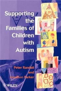 Supporting the Families of Children with Autism