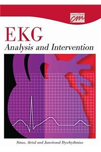 EKG Analysis and Intervention: Sinus, Atrial, and Junctional Dysrhythmias (CD)