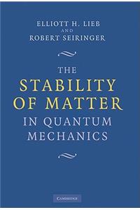 The Stability of Matter in Quantum Mechanics
