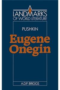 Alexander Pushkin: Eugene Onegin