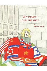 Why Mommy Loves the State