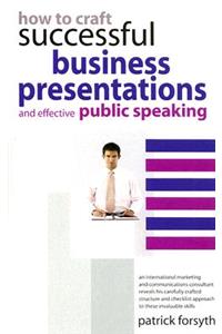 How to Craft Successful Business Presentations