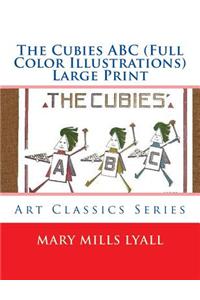 The Cubies ABC (Full Color Illustrations) Large Print