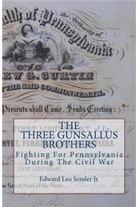 The Three Gunsallus Brothers