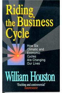 Riding the Business Cycle
