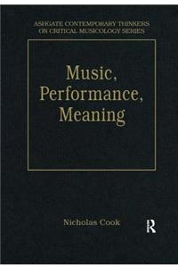 Music, Performance, Meaning