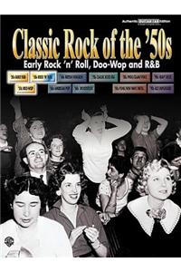 Classic Rock of the '50s -- Early Rock 'n' Roll, Doo-Wop and R&B