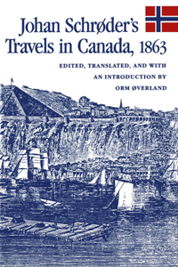 Johan Schroder's Travels in Canada, 1863