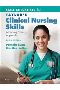 Skill Checklists for Taylor's Clinical Nursing Skills: A Nursing Process Approach