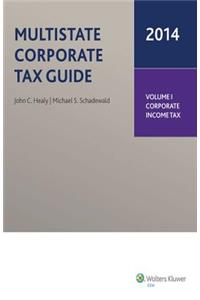 Multistate Corporate Tax Guide, 2014 Edition (2 Volumes)