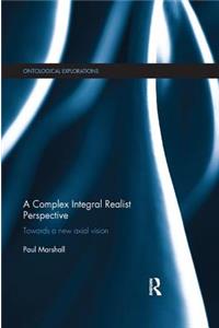 Complex Integral Realist Perspective