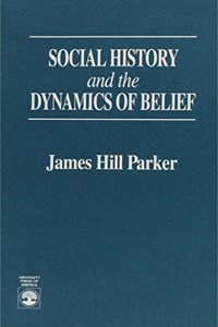 Social History and the Dynamics of Belief