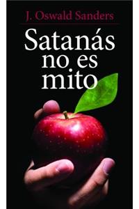 Satanás No Es Mito