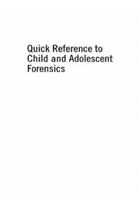Quick Reference to Child and Adolescent Forensics