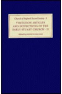 Visitation Articles and Injunctions of the Early Stuart Church: II. 1625-1642