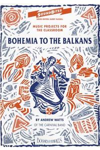 Bohemia to the Balkans