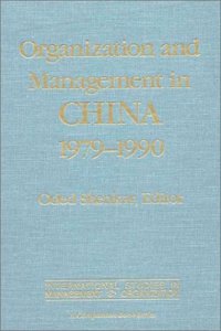 Organization and Management in China, 1979-90