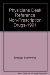 Physicians Desk Reference Non-Prescription Drugs-1991