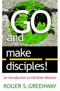 Go and Make Disciples!