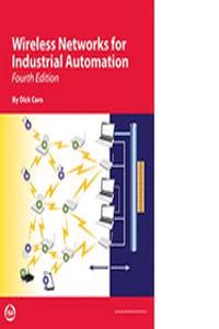 Wireless Networks for Industrial Automation