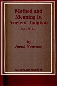 Method and Meaning in Ancient Judaism, Third Series