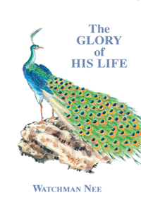 Glory of His Life