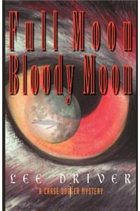 Full Moon-Bloody Moon