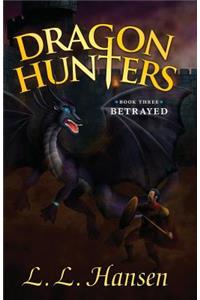 Dragon Hunters Betrayed