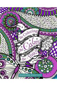 Be Calm Adult Coloring Book