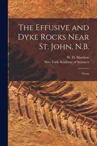 Effusive and Dyke Rocks Near St. John, N.B. [microform]