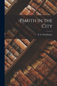 Psmith in the City