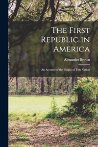 First Republic in America