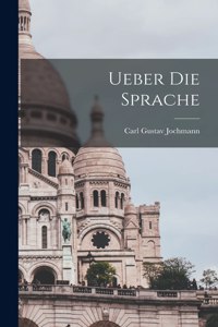 Ueber die Sprache