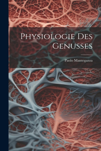 Physiologie Des Genusses