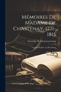 Mémoires De Madame De Chastenay, 1771-1815