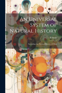 Universal System of Natural History