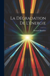 Dégradation De L'énergie