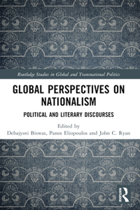 Global Perspectives on Nationalism: Political and Literary Discourses