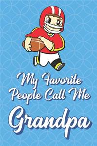 My Favorite People Call Me Grandpa