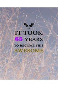 It Took 65 Years To Become This Awesome