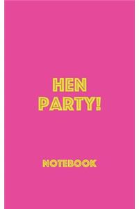 Hen Party! Notebook