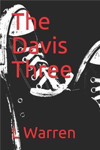 The Davis Three