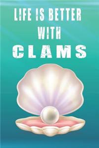 Life Is Better With Clams